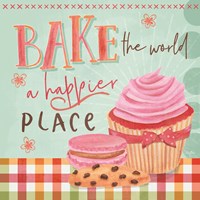 Bake the World a Happier Place Fine Art Print