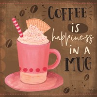 Coffee is Happiness in a Mug Fine Art Print