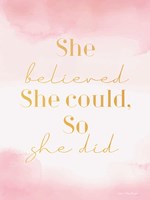 She Believed Fine Art Print