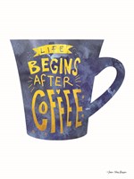 Life Begins After Coffee Fine Art Print