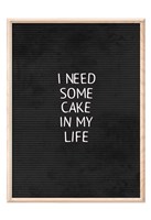 Cake In My Life Black Fine Art Print