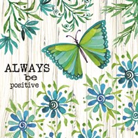 Always Be Positive Fine Art Print