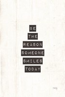 Be the Reason Someone Smiles Today Fine Art Print