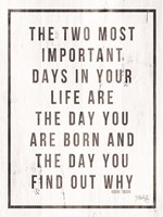 Two Most Important Days Fine Art Print