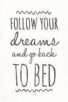 Follow Your Dreams Fine Art Print
