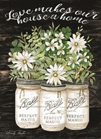 White Jars - Love Makes Our House a Home Fine Art Print