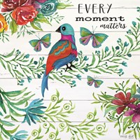 Every Little Moment Matters Fine Art Print