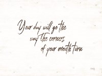 Your Day Will Go Fine Art Print