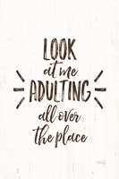 Look at Me Adulting Fine Art Print