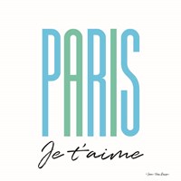 Paris Je T'aime Fine Art Print