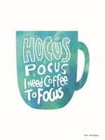 Hocus Pocus I Need Coffee Fine Art Print