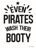 Even Pirates Wash Their Booty Fine Art Print