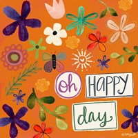 Oh Happy Day Fine Art Print