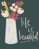 Life is Beautiful Fine Art Print