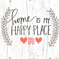 Home is my Happy Place Fine Art Print