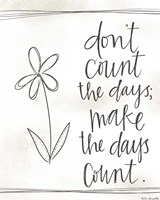 Make the Days Count Fine Art Print