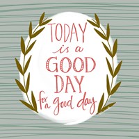 Good Day for a Good Day Fine Art Print