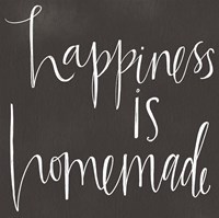 Happiness is Homemade Fine Art Print