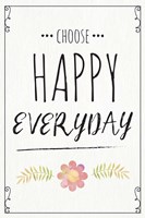 Choose Happy Everyday Fine Art Print
