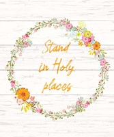 Stand in Holy Places Fine Art Print