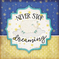 Never Stop Dreaming Fine Art Print