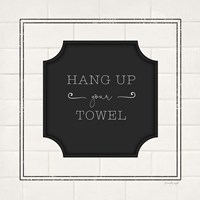 Hang Up Your Towel Fine Art Print