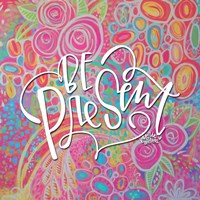 Be Present Fine Art Print