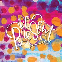 Be Present - Dots Fine Art Print