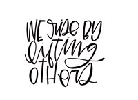 We Rise By Fine Art Print