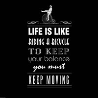 Life Is Like Fine Art Print