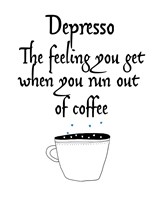 Depresso Fine Art Print