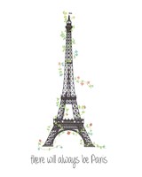 There Will Always Be Paris Fine Art Print
