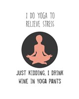 Wine and Yoga Fine Art Print
