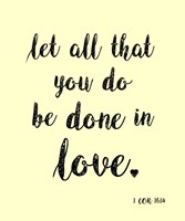 Let All That You Do Fine Art Print