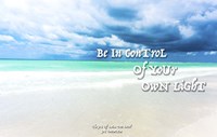 Be In Control Of Your Own Light Fine Art Print