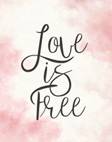 Love Is Free - Pink Fine Art Print
