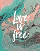 Love Is Free - Teal Fine Art Print