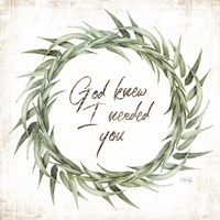 God Knew I Needed You Eucalyptus Fine Art Print