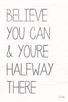 Believe You Can Fine Art Print