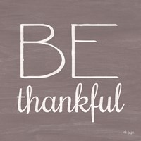 Be Thankful Fine Art Print