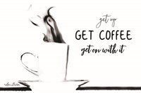 Get Coffee Fine Art Print