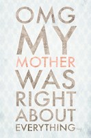 OMG My Mother Fine Art Print