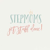 Stepmom Inspiration I Color Fine Art Print