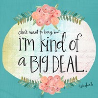 Big Deal Fine Art Print