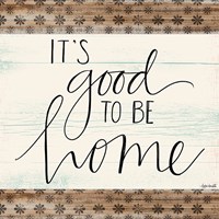 It's Good to Be Home Fine Art Print