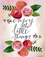 Enjoy the Little Things Fine Art Print
