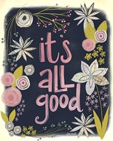 It's All Good Fine Art Print