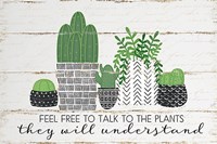 Talk to the Plants Fine Art Print