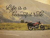 Life is a Beautiful Ride Fine Art Print