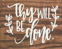 Thy Will Be Done. Fine Art Print